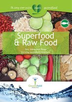 Ik zorg voor mijn eigen gezondheid - Superfood & rawfood