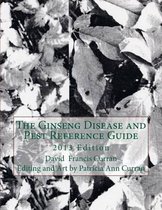 The Ginseng Disease and Pest Reference Guide