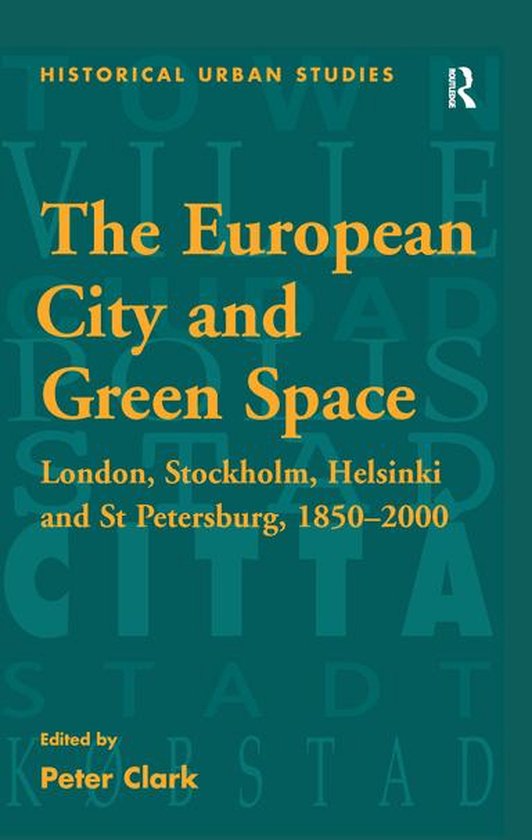 Historical Urban Studies Series - The European City and Gree ... - cover