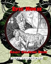 Epic Horse Adult Coloring Book