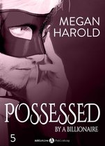 Possessed by a Billionaire 5 - Possessed by a Billionaire - Band 5