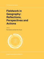 GeoJournal Library 54 - Fieldwork in Geography: Reflections, Perspectives and Actions