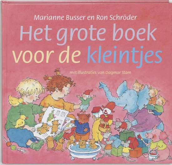 Cover van het boek 'Het grote boek voor de kleintjes' van Ron Schröder en Marianne Busser