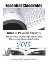 Intro to Physical Security Study Notes, Review Questions and Classroom Discussion Topics