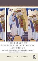 The Legacy of Demetrius of Alexandria (189-232 CE)