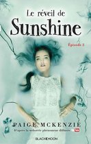 Sunshine 2 - Sunshine - Épisode 2 - Le réveil de Sunshine