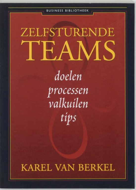 Cover van het boek 'Zelfsturende teams / druk 1' van K. van Berkel