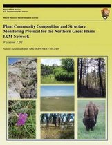 Plant Community Composition and Structure Monitoring Protocol for the Northern Great Plains I&M Network