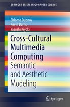 SpringerBriefs in Computer Science - Cross-Cultural Multimedia Computing