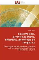 Épistémologie, psycholinguistique, didactique, phonologie de l'anglais L2