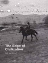 Eddy Van Wessel - the Edge of Civilization