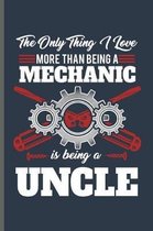 The only thing I love more than being a Mechanic is being a Uncle