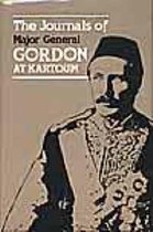 The Journals of Major General C.G.Gordon, C.B., at Khartoum