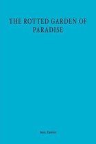 The Rotted Garden of Paradise