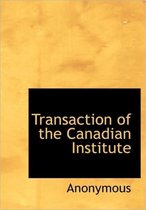 Transaction of the Canadian Institute