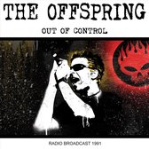 Offspring - Out Of Control: Radio Broadcast 1991