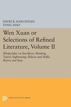 Wen Xuan or Selections of Refined Literature, Vo - Rhapsodies on Sacrifices, Hunting, Travel, Sightseeing, Palaces and Halls, Rivers and Seas