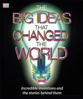 Big Ideas That Changed The World
