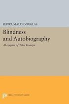 Blindness and Autobiography - Al-Ayyam of Taha Husayn