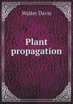 Plant propagation