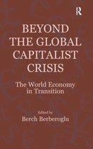 Beyond The Global Capitalist Crisis
