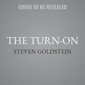 The Turn-On Lib/E: How the Powerful Make Us Like Them-From Washington to Wall Street to Hollywood