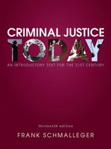 Test Bank and Solutions For Criminal Justice Today (An Introductory Text for the 21st Century) 16th Edition By Frank Schmalleger