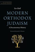 JPS Anthologies of Jewish Thought - Modern Orthodox Judaism: A Documentary History