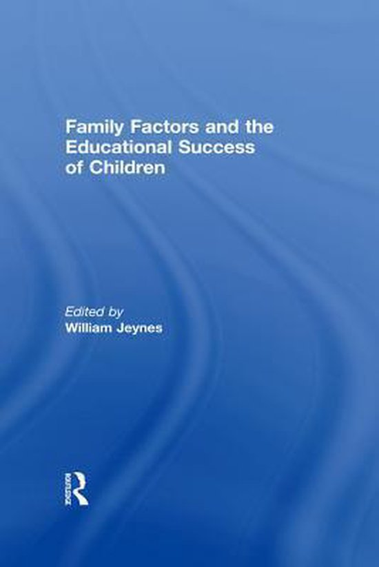 Family Factors and the Educational Success of Children - cover
