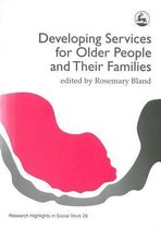 Developing Services for Older People and Their Families