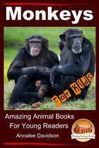 Amazing Animal Books - Monkeys: For Kids – Amazing Animal Books for Young Readers