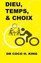 Dieu, Temps Et Choix