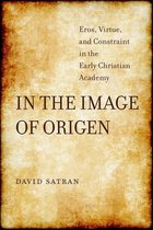 Transformation of the Classical Heritage 58 - In the Image of Origen