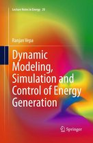 Lecture Notes in Energy 20 - Dynamic Modeling, Simulation and Control of Energy Generation