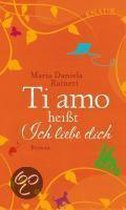 Ti amo heißt ich liebe dich