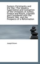 Eastern Christianity and the War