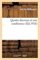Histoire- Quatre Discours Et Une Conf�rence