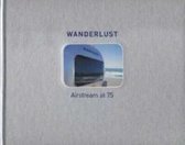 Wanderlust Airstream at 75