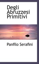 Degli Abruzzesi Primitivi