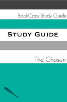Study Guides 10 - Study Guide: The Chosen (A BookCaps Study Guide)