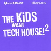 The Kids Want Tech House Ii