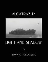 Alcatraz In Light And Shadow