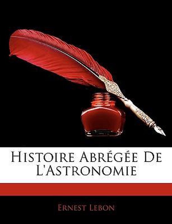 Histoire Abrge de L'Astronomie