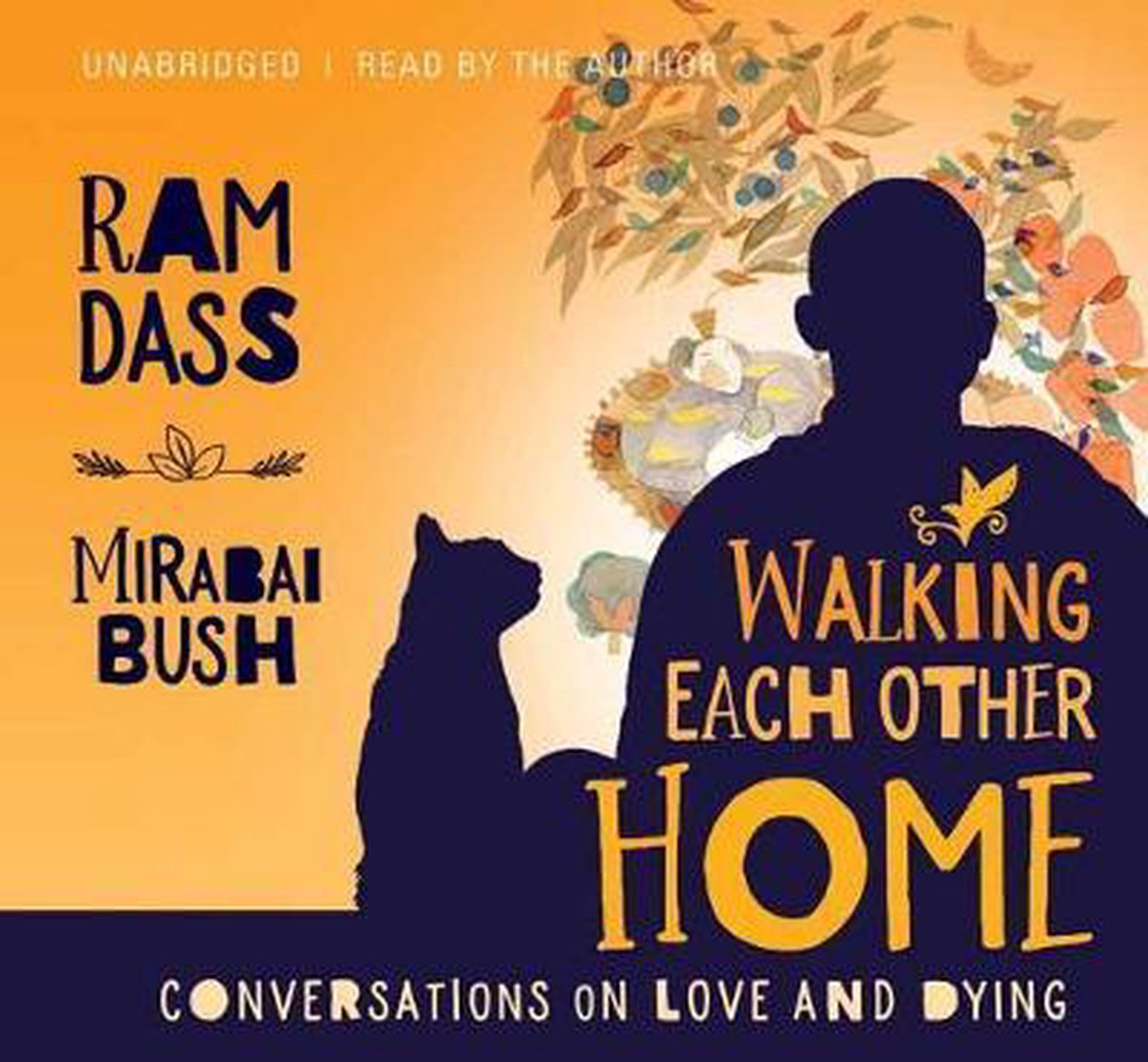 Walking Each Other Home: Conversations on Loving and Dying