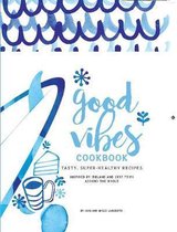 Good Vibes Cookbook