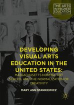 The Arts in Higher Education - Developing Visual Arts Education in the United States