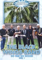 Black Wings Band - So Far So Good 1