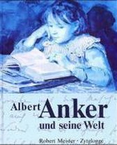 Albert Anker und seine Welt
