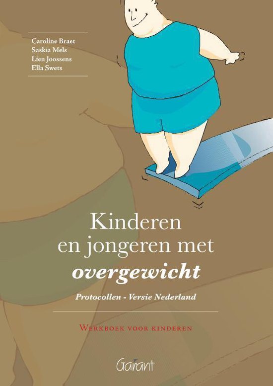 Kinderen en jongeren met overgewicht - Protocollen - Versie Nederland - Caroline Braet | Tiliboo-afrobeat.com