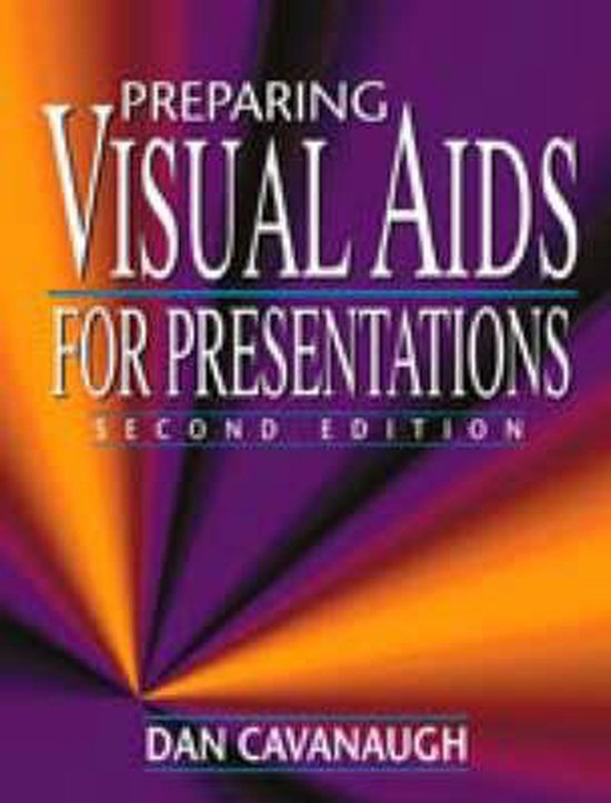 Preparing Visual AIDS for Presentations | 9780205304820 | Dan Cavanaugh ...